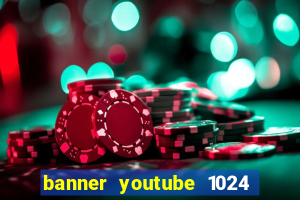 banner youtube 1024 x 576